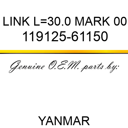 LINK, L=30.0 MARK 00 119125-61150