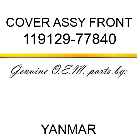 COVER ASSY, FRONT 119129-77840