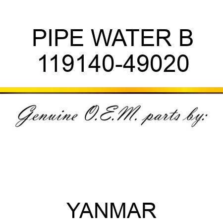 PIPE, WATER B 119140-49020