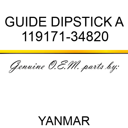 GUIDE, DIPSTICK A 119171-34820