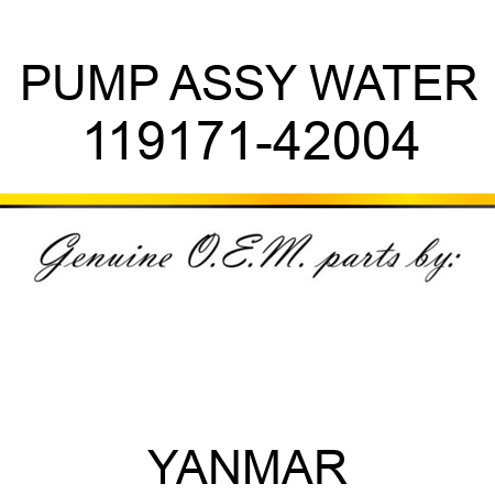 PUMP ASSY, WATER 119171-42004