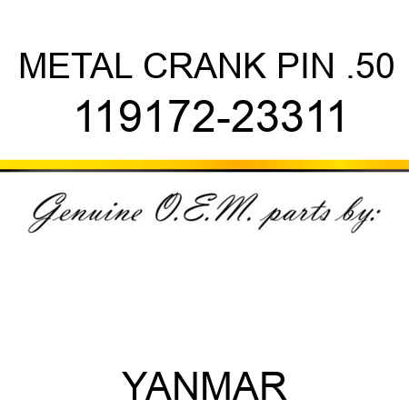 METAL, CRANK PIN .50 119172-23311