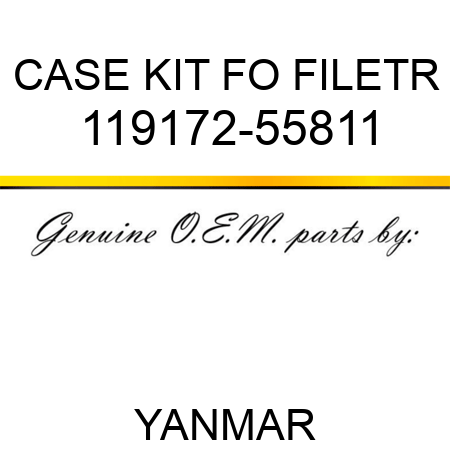 CASE KIT, FO FILETR 119172-55811