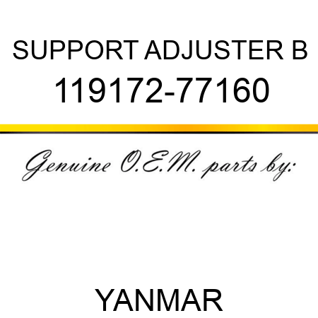 SUPPORT, ADJUSTER B 119172-77160