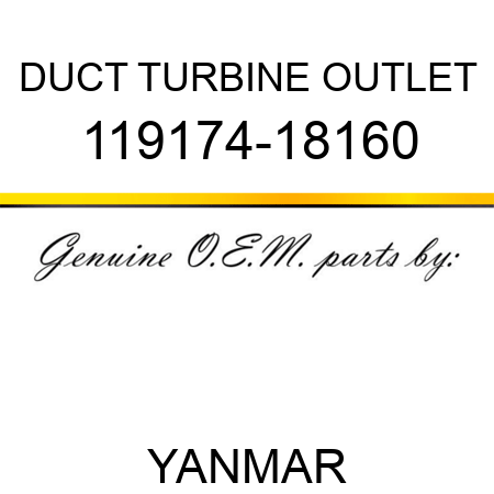 DUCT, TURBINE OUTLET 119174-18160