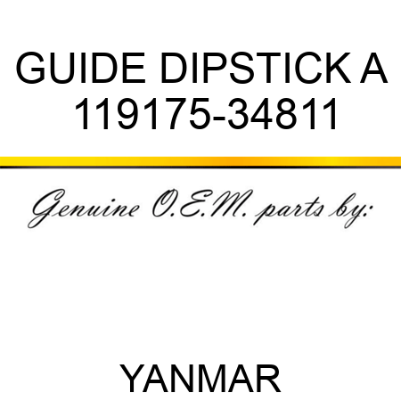 GUIDE, DIPSTICK A 119175-34811