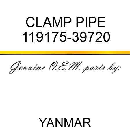 CLAMP, PIPE 119175-39720