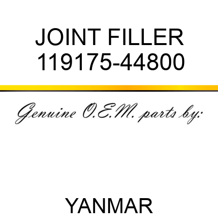 JOINT, FILLER 119175-44800