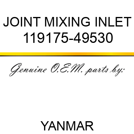 JOINT, MIXING INLET 119175-49530