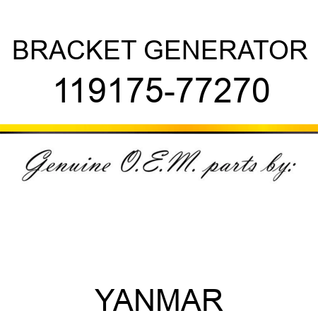 BRACKET, GENERATOR 119175-77270
