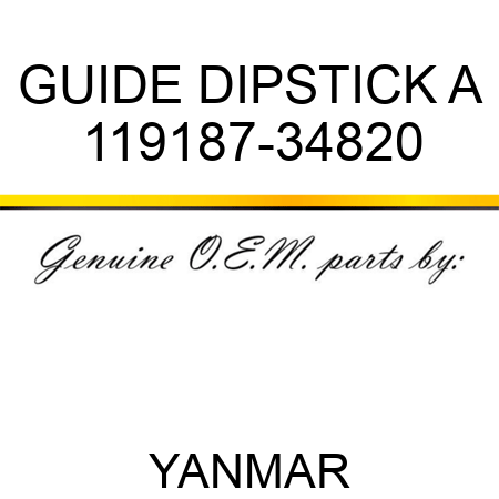 GUIDE, DIPSTICK A 119187-34820
