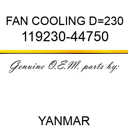 FAN, COOLING D=230 119230-44750