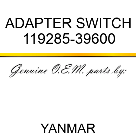 ADAPTER, SWITCH 119285-39600