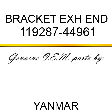 BRACKET EXH END 119287-44961