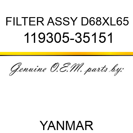 FILTER ASSY, D68XL65 119305-35151