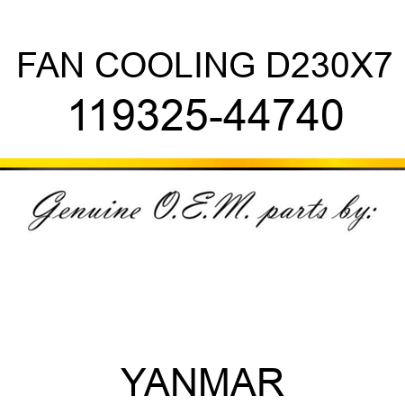 FAN, COOLING D230X7 119325-44740