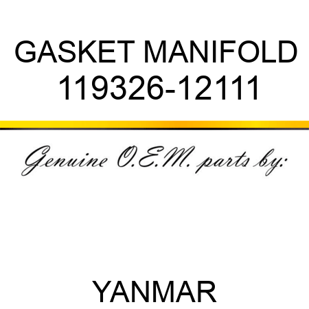 GASKET, MANIFOLD 119326-12111