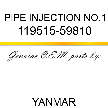 PIPE, INJECTION NO.1 119515-59810