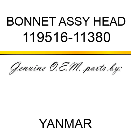 BONNET ASSY, HEAD 119516-11380