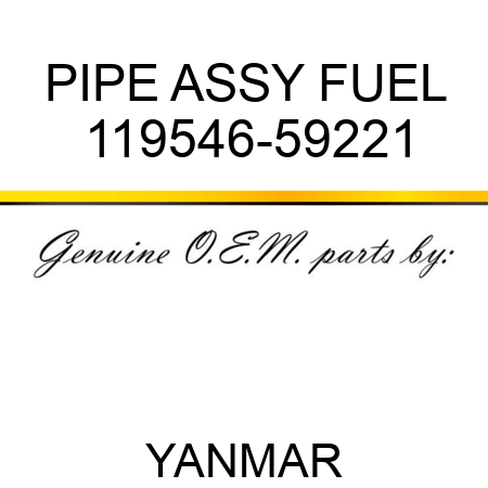 PIPE ASSY, FUEL 119546-59221