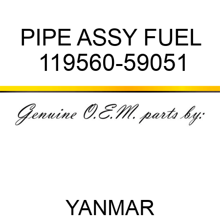 PIPE ASSY, FUEL 119560-59051