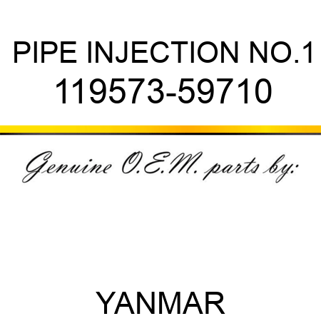PIPE, INJECTION NO.1 119573-59710