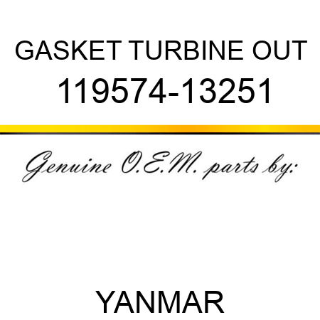 GASKET, TURBINE OUT 119574-13251