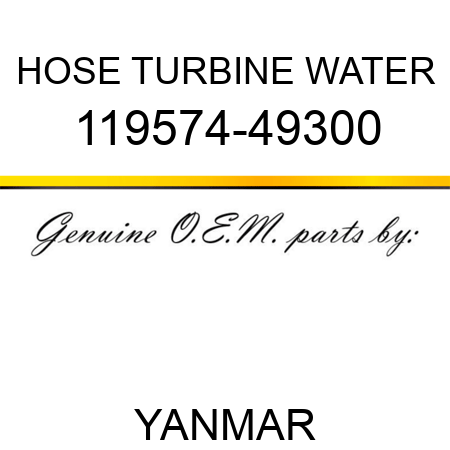 HOSE, TURBINE WATER 119574-49300