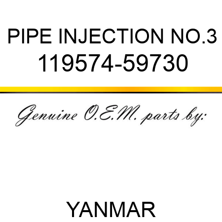 PIPE, INJECTION NO.3 119574-59730