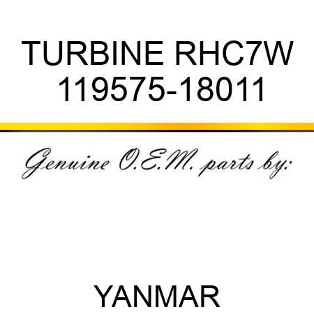 TURBINE, RHC7W 119575-18011