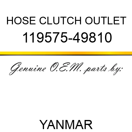 HOSE, CLUTCH OUTLET 119575-49810