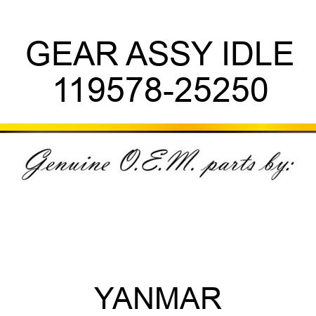 GEAR ASSY, IDLE 119578-25250