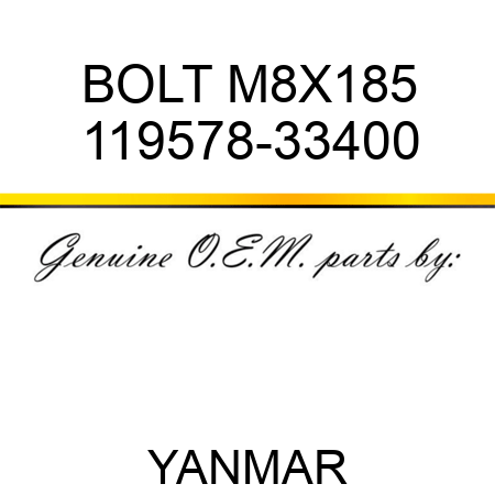 BOLT, M8X185 119578-33400