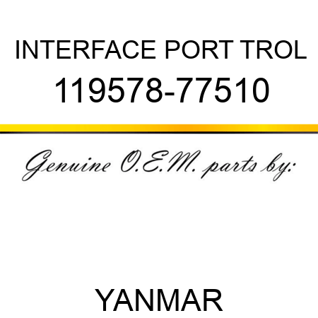 INTERFACE, PORT TROL 119578-77510