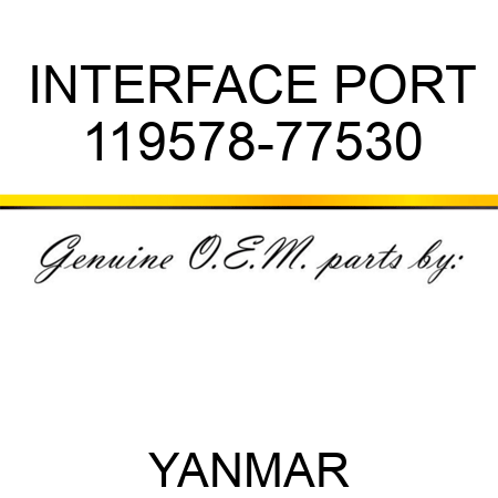 INTERFACE, PORT 119578-77530