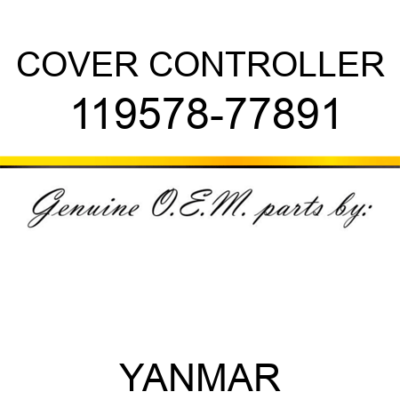 COVER, CONTROLLER 119578-77891