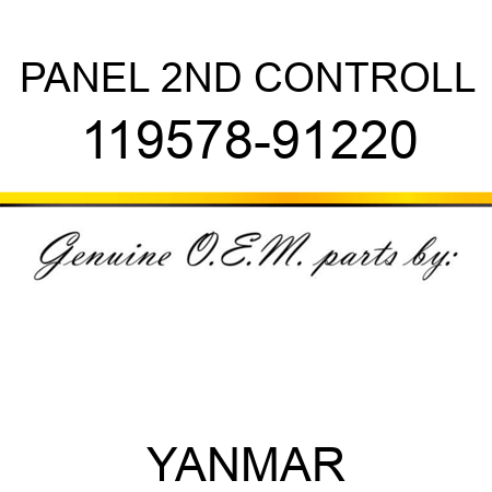 PANEL, 2ND CONTROLL 119578-91220