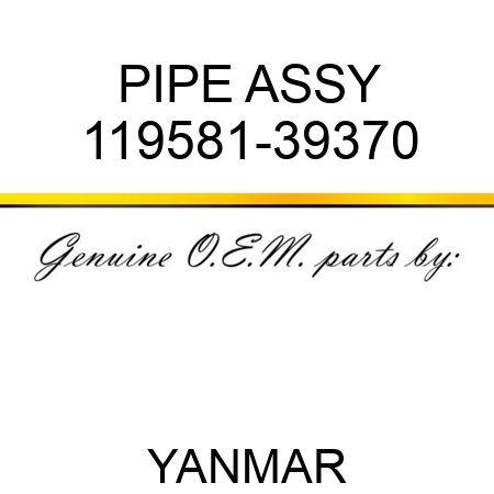 PIPE ASSY 119581-39370