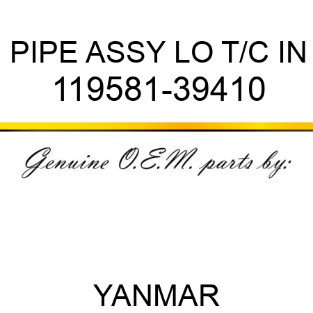 PIPE ASSY, LO T/C IN 119581-39410