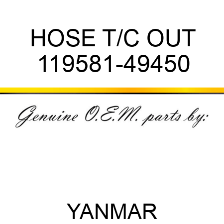 HOSE, T/C OUT 119581-49450