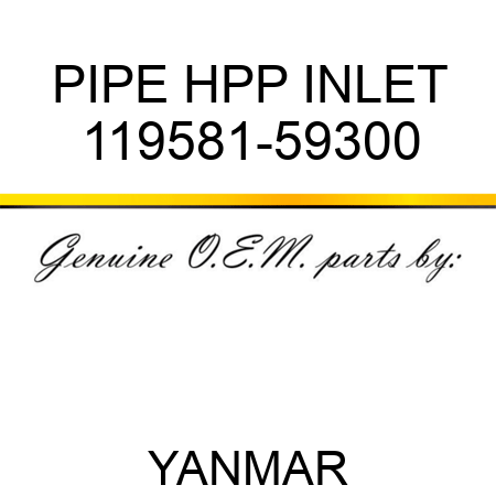PIPE, HPP INLET 119581-59300