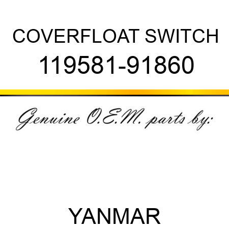COVER,FLOAT SWITCH 119581-91860