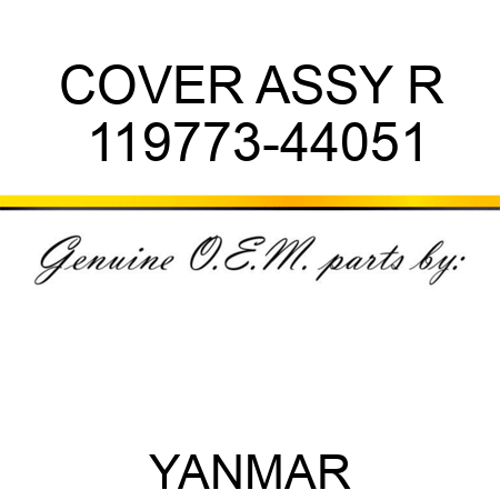 COVER ASSY, R 119773-44051