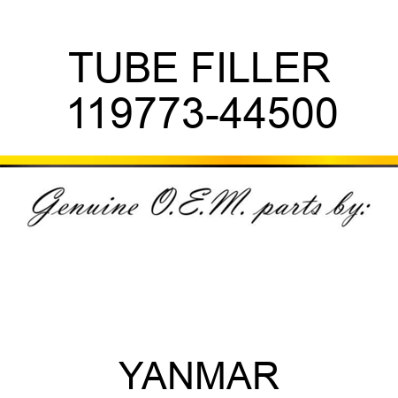 TUBE, FILLER 119773-44500