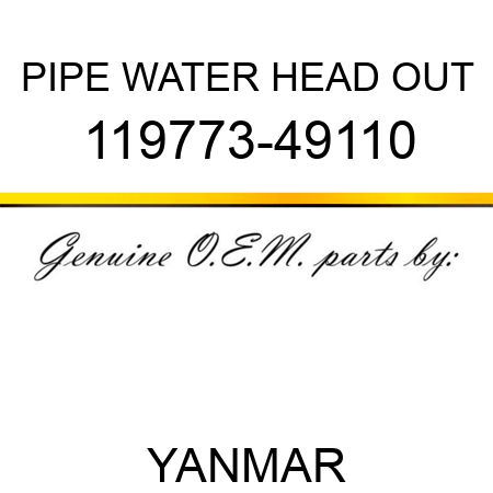 PIPE, WATER HEAD OUT 119773-49110