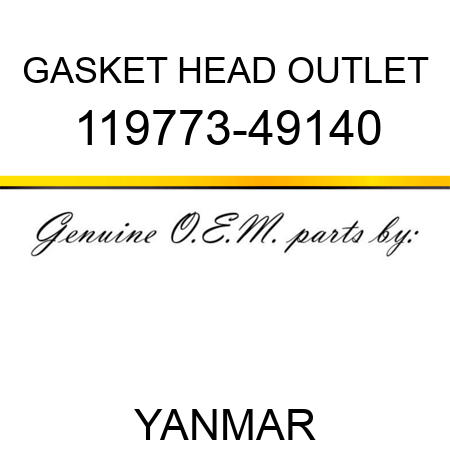 GASKET, HEAD OUTLET 119773-49140