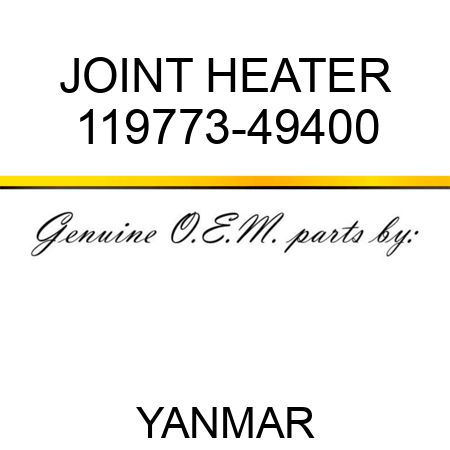 JOINT, HEATER 119773-49400