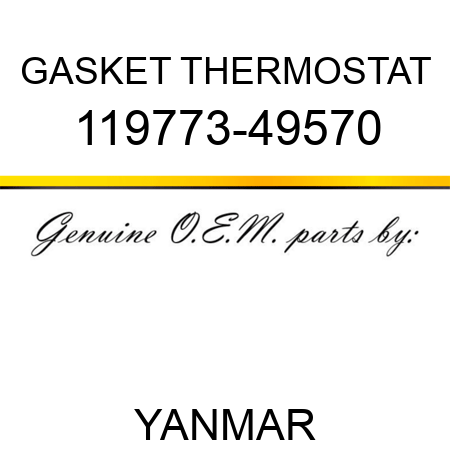 GASKET, THERMOSTAT 119773-49570