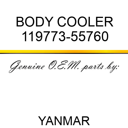 BODY, COOLER 119773-55760