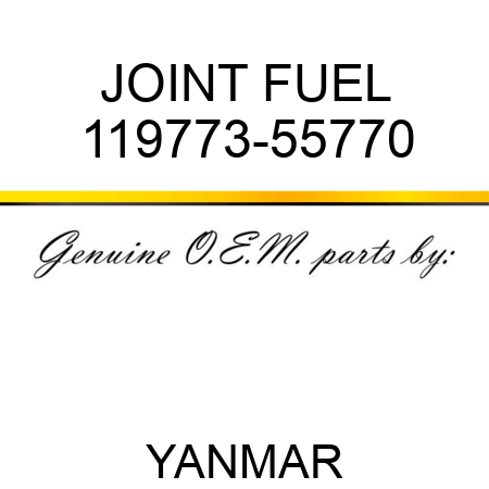 JOINT, FUEL 119773-55770
